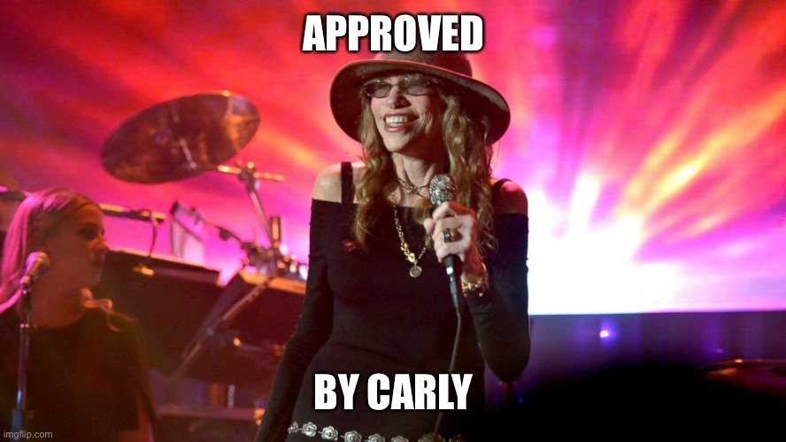 Carly Simon stream | APPROVED; BY CARLY | image tagged in carly simon,approves | made w/ Imgflip meme maker