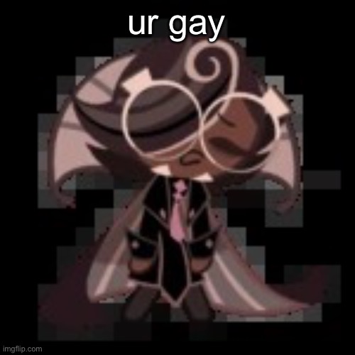 j | ur gay | image tagged in j | made w/ Imgflip meme maker