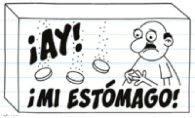¡Ay! ¡Mi estómago! | image tagged in ay mi estomago,diary of a wimpy kid,spanish,medicine,memes,oh my stomach | made w/ Imgflip meme maker