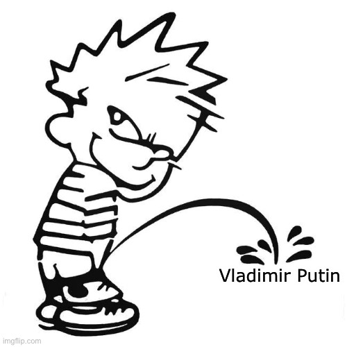 [no caption needed] | Vladimir Putin | image tagged in calvin peeing,vladimir putin | made w/ Imgflip meme maker