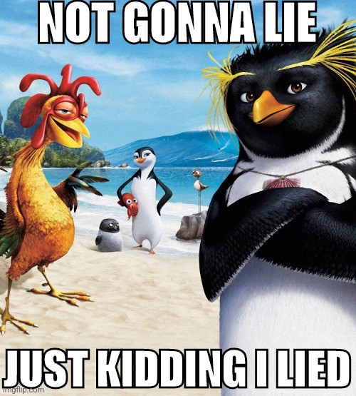 Ngl | NOT GONNA LIE; JUST KIDDING I LIED | made w/ Imgflip meme maker