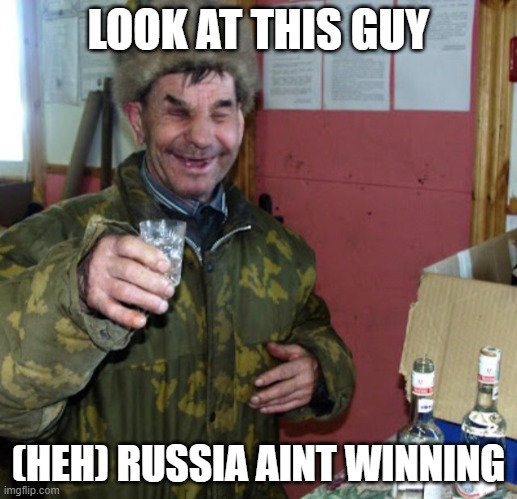 Blind Russian cheers! | LOOK AT THIS GUY; (HEH) RUSSIA AINT WINNING | image tagged in blind russian cheers | made w/ Imgflip meme maker