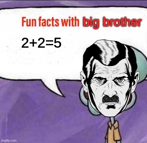 2+2=5 | big brother; 2+2=5 | made w/ Imgflip meme maker