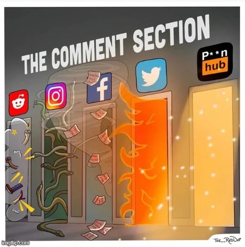 NOT EVEN KIDDING. I LOOK AT THE COMMENTS MORE THAN THE VIDEOS- | made w/ Imgflip meme maker