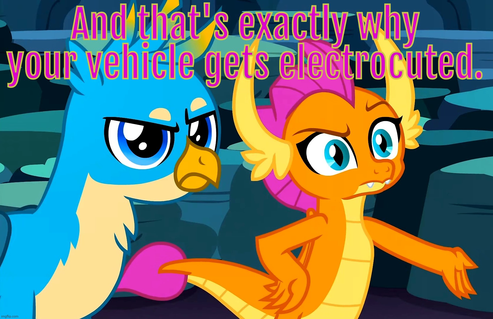 You Did This (MLP) | And that's exactly why your vehicle gets electrocuted. | image tagged in you did this mlp,bad pun,my little pony friendship is magic | made w/ Imgflip meme maker