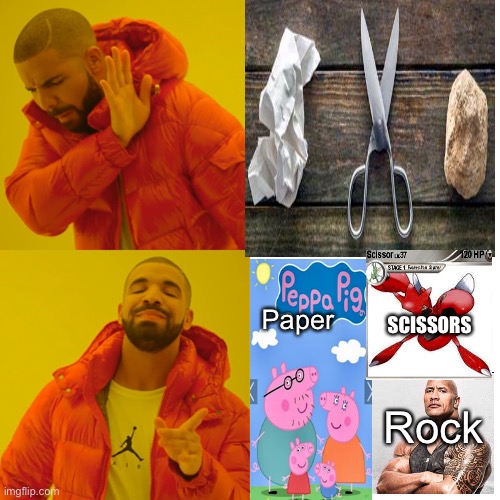 Drake Hotline Bling | Paper; SCISSORS; Rock | image tagged in memes,drake hotline bling | made w/ Imgflip meme maker