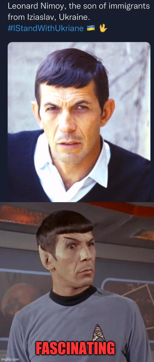 Spock | FASCINATING | image tagged in spocky111,ukraine,ukrainian lives matter,vulcan | made w/ Imgflip meme maker