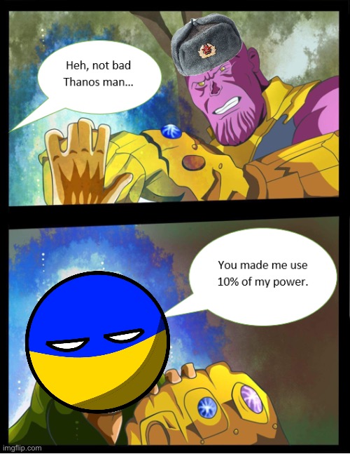 Topical | image tagged in russia,ukraine,shaggy,thanos | made w/ Imgflip meme maker
