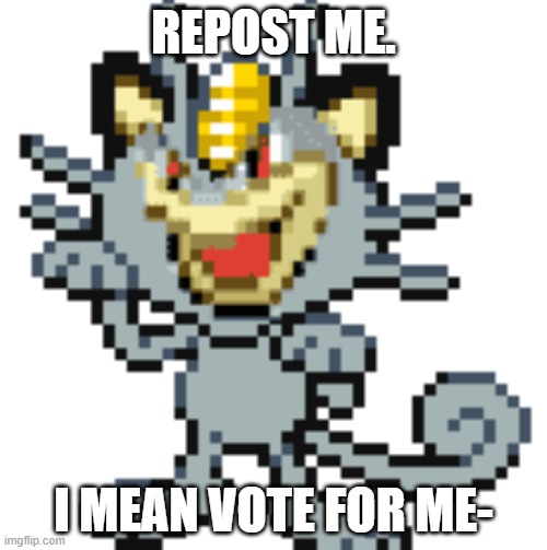 On april tho... | REPOST ME. I MEAN VOTE FOR ME- | image tagged in math as a pokemon | made w/ Imgflip meme maker