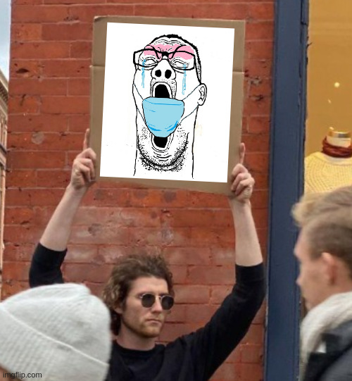 image tagged in guy holding cardboard sign closer | made w/ Imgflip meme maker