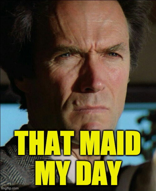 Goat head make my day | THAT MAID
MY DAY | image tagged in goat head make my day | made w/ Imgflip meme maker