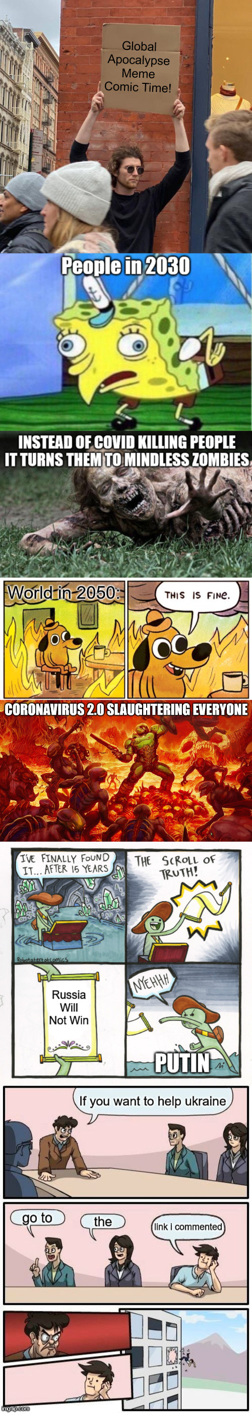 Apocalypse 1 | Global Apocalypse Meme Comic Time! | image tagged in memes,guy holding cardboard sign,apocalypse,donate,ukraine,war | made w/ Imgflip meme maker