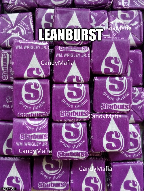 LEAN STARBRST | LEANBURST | image tagged in lean starbrst | made w/ Imgflip meme maker