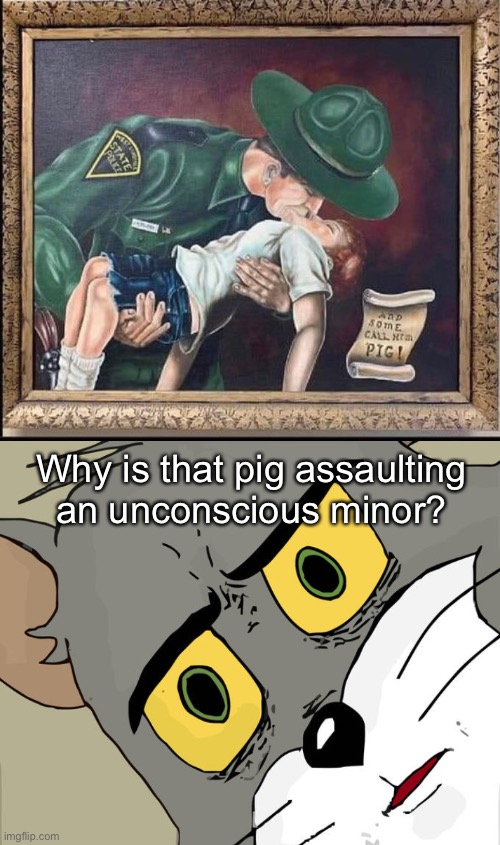In the swine of duty. | Why is that pig assaulting an unconscious minor? | image tagged in memes,unsettled tom,pig,blue lives matter,police | made w/ Imgflip meme maker