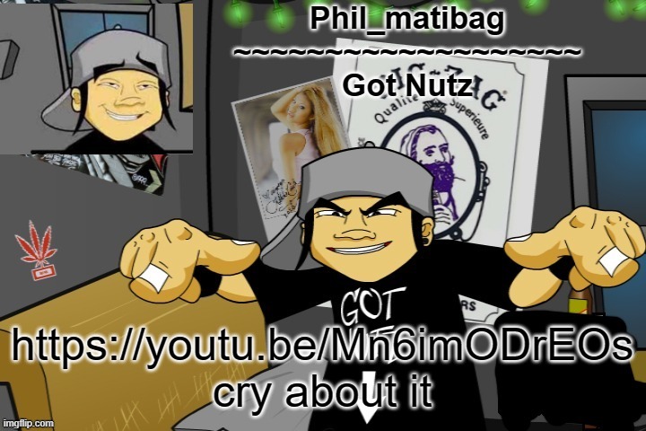 Phil_matibag announcement temp | https://youtu.be/Mn6imODrEOs
cry about it | image tagged in phil_matibag announcement temp | made w/ Imgflip meme maker