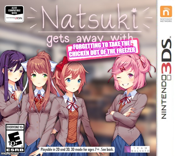 Natsuki gets away with tax fraud | FORGETTING TO TAKE THE CHICKEN OUT OF THE FREEZER | image tagged in natsuki gets away with tax fraud,chores,natsuki,chicken,doki doki literature club,memes | made w/ Imgflip meme maker