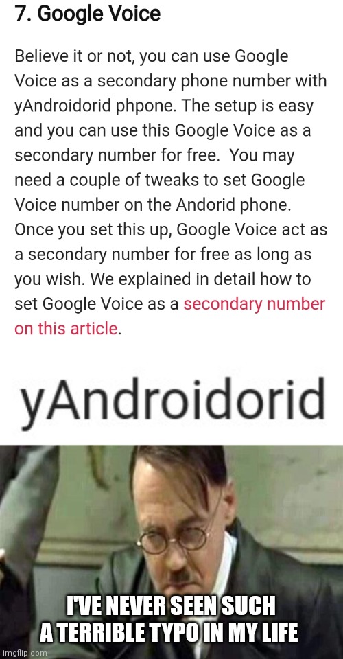 yAndroidorid | I'VE NEVER SEEN SUCH A TERRIBLE TYPO IN MY LIFE | image tagged in i've never seen such terrible grammar,yandroidorid,android,typo,memes,funny | made w/ Imgflip meme maker