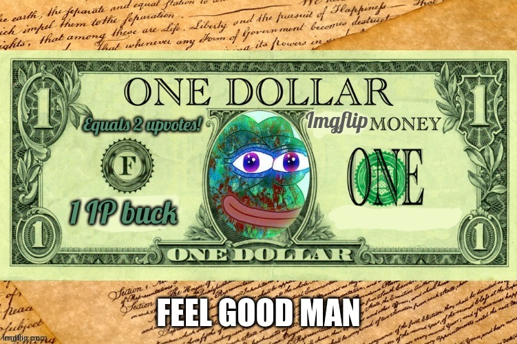 FEEL GOOD MAN | made w/ Imgflip meme maker