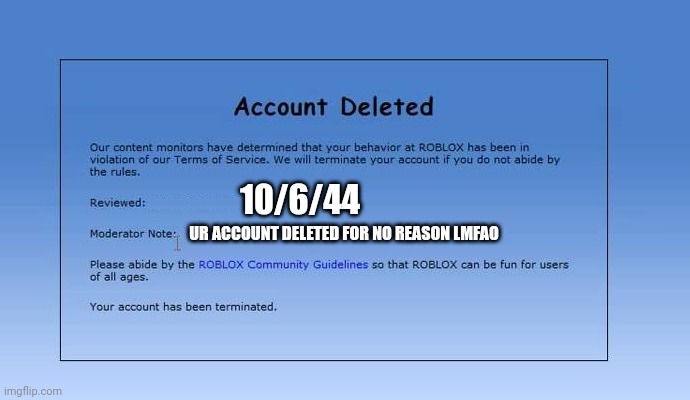 This is a real type of roblox account deletion - Imgflip