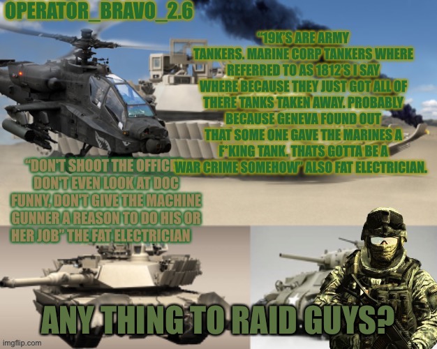 I feel thats its to quite to be in the clear | ANY THING TO RAID GUYS? | image tagged in operater_bravo_2 6 announcement temp alternate variant | made w/ Imgflip meme maker