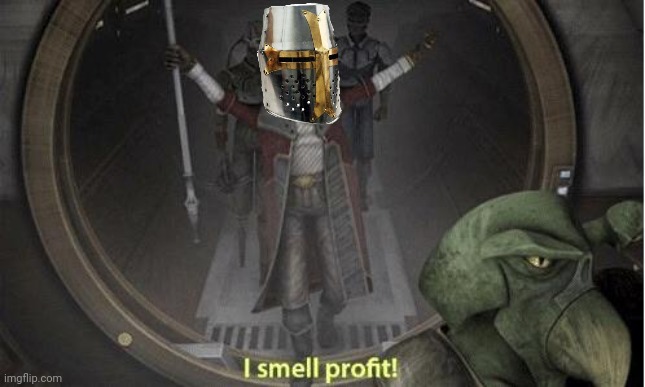I Smell Profit | image tagged in i smell profit | made w/ Imgflip meme maker