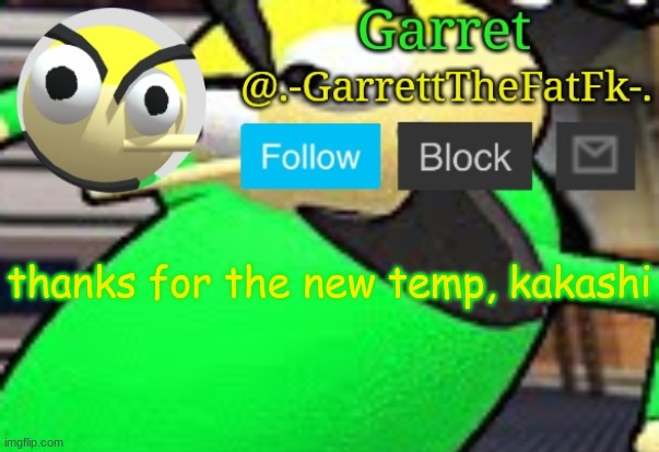 h | thanks for the new temp, kakashi | made w/ Imgflip meme maker