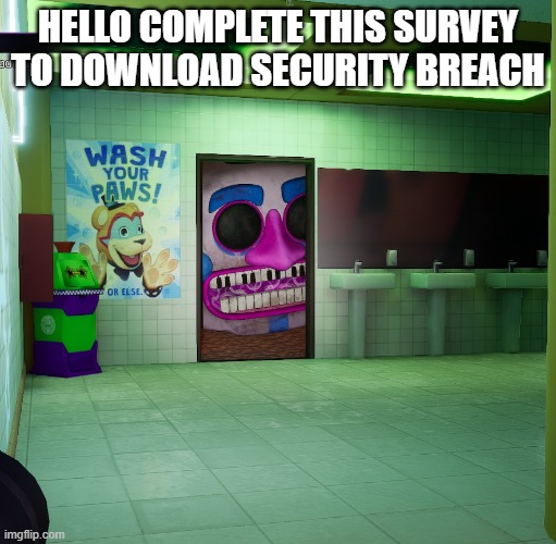malware sites be like: | HELLO COMPLETE THIS SURVEY TO DOWNLOAD SECURITY BREACH | image tagged in music man,security breach,malware | made w/ Imgflip meme maker
