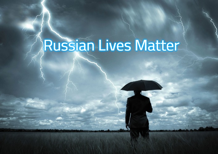 I Am The Storm | Russian Lives Matter | image tagged in i am the storm,russian lives matter | made w/ Imgflip meme maker