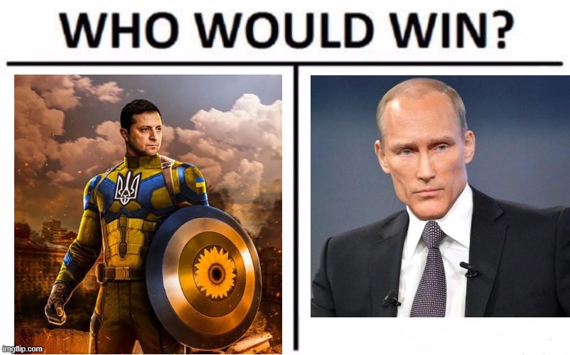 Who Would Win? Meme | image tagged in memes,who would win,vladimir putin,zelensky,russia,ukraine | made w/ Imgflip meme maker