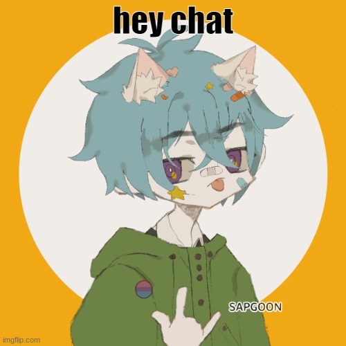 when the when | hey chat | image tagged in when the when | made w/ Imgflip meme maker