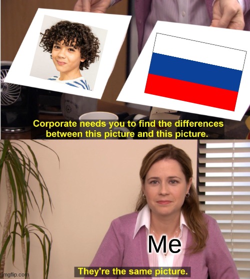 Enzo Hilaire=Russia | Me | image tagged in memes,they're the same picture,russia,enzo shitlaire,ukrainian lives matter | made w/ Imgflip meme maker
