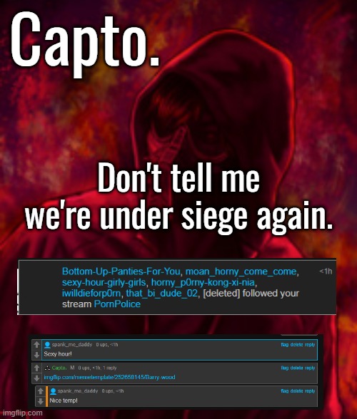 Revenger | Don't tell me we're under siege again. | image tagged in f o o l | made w/ Imgflip meme maker