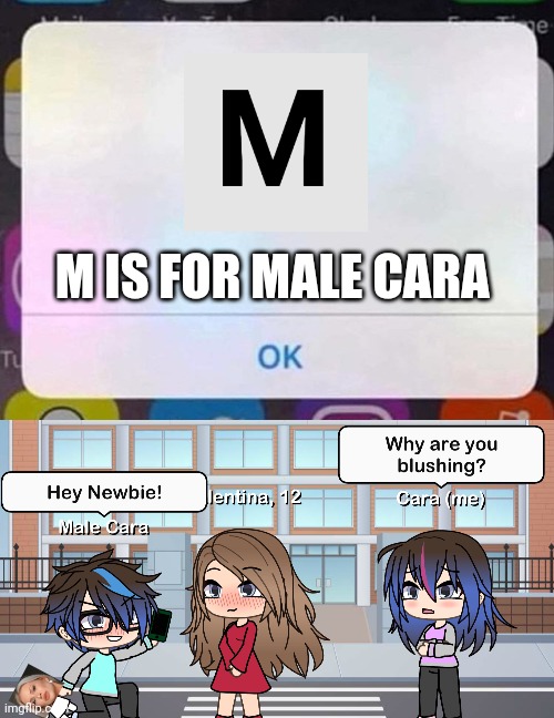 I caught Male Cara with the new student Valentina! | M IS FOR MALE CARA | image tagged in iphone notification,pop up school,memes,love,cheating,spring break | made w/ Imgflip meme maker