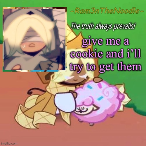 PureVanilla | give me a cookie and i’ll try to get them | image tagged in purevanilla | made w/ Imgflip meme maker