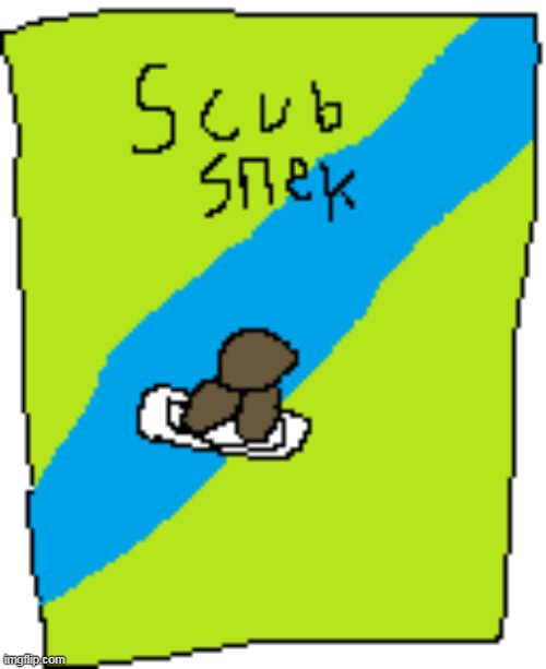 Scub snek | image tagged in scub snek | made w/ Imgflip meme maker