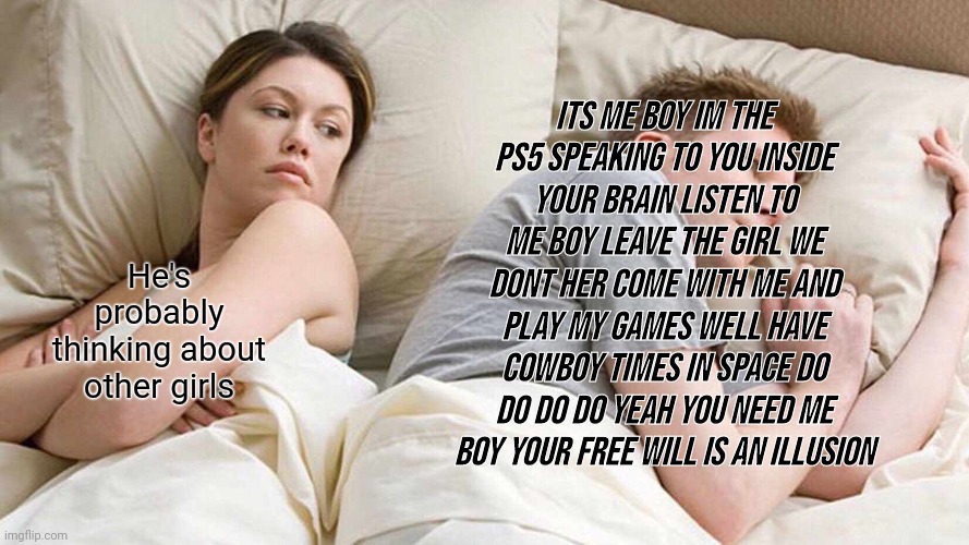 gaming i bet he's thinking about other women Memes & GIFs - Imgflip