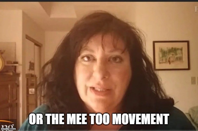 Tara Reade problem child | OR THE MEE TOO MOVEMENT | image tagged in tara reade problem child | made w/ Imgflip meme maker