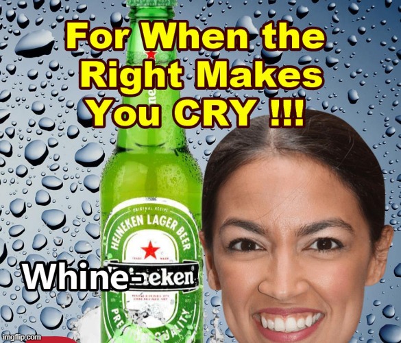 AOC Needs a GOOD Cry Folks - open the Closet | image tagged in cry closet,aoc,beer | made w/ Imgflip meme maker