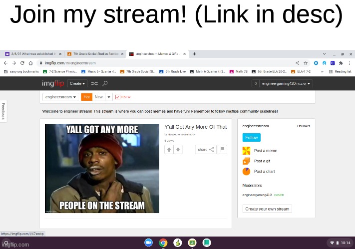 Join my stream! (Link in desc) | Join my stream! (Link in desc) | image tagged in engineer,stream | made w/ Imgflip meme maker