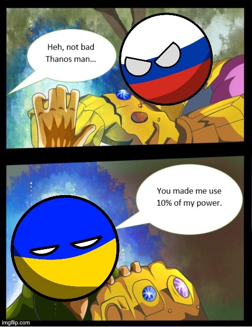 Underdog | image tagged in ukraine,russia,countryballs,ultra instinct shaggy,thanos | made w/ Imgflip meme maker