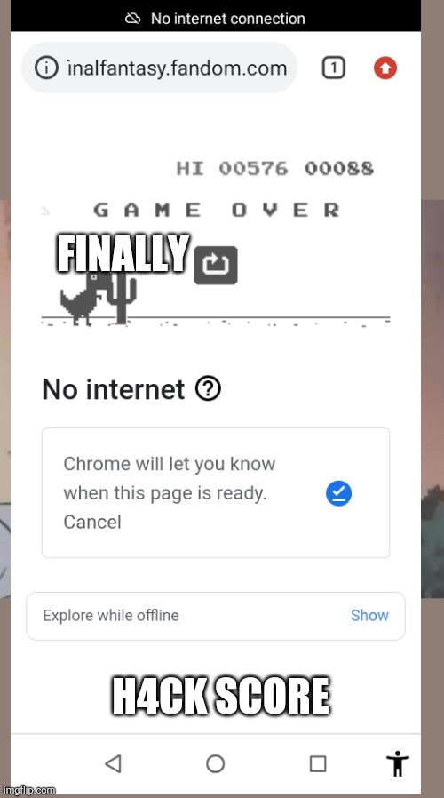 google game https://tiny.cc/oimoog | FINALLY; H4CK SCORE | image tagged in memes,is this a pigeon,dinosaurs,dino,video games,google | made w/ Imgflip meme maker