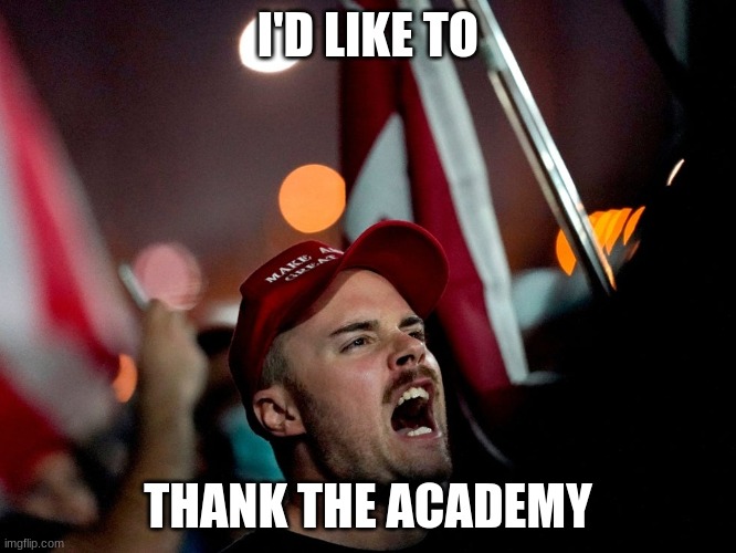 Crying Conservative | I'D LIKE TO THANK THE ACADEMY | image tagged in crying conservative | made w/ Imgflip meme maker