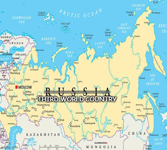 Russia is a Shithole now. | -------------------------
THIRD WORLD COUNTRY | image tagged in putin,russia,soviet russia | made w/ Imgflip meme maker