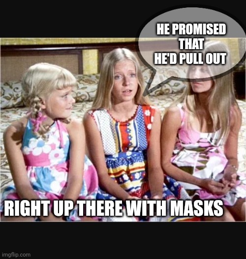 Nobody gives a x | HE PROMISED THAT HE'D PULL OUT RIGHT UP THERE WITH MASKS | image tagged in nobody gives a x | made w/ Imgflip meme maker