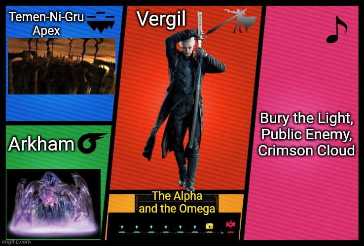 Enjoy | Temen-Ni-Gru Apex; Vergil; Bury the Light,
Public Enemy,
Crimson Cloud; Arkham; The Alpha and the Omega | image tagged in devil may cry,motivation,power | made w/ Imgflip meme maker