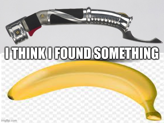 Banana lightsaber | image tagged in wondering | made w/ Imgflip meme maker