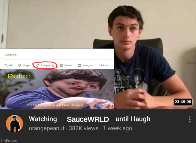 watching until i laugh | SauceWRLD | image tagged in watching until i laugh | made w/ Imgflip meme maker