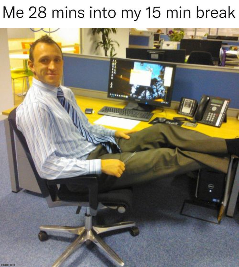 image tagged in memes,relaxed office guy | made w/ Imgflip meme maker