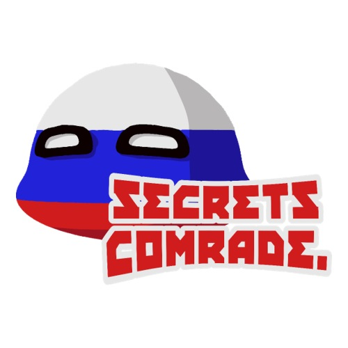 High Quality Secrets Comrade... Blank Meme Template