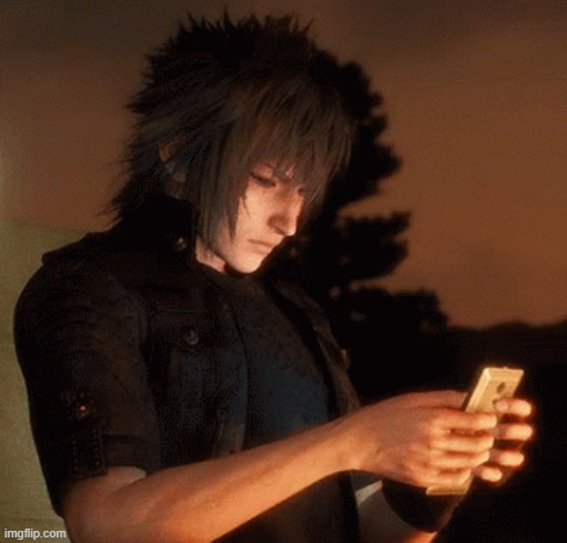 Noctis looking at phone | image tagged in noctis looking at phone | made w/ Imgflip meme maker